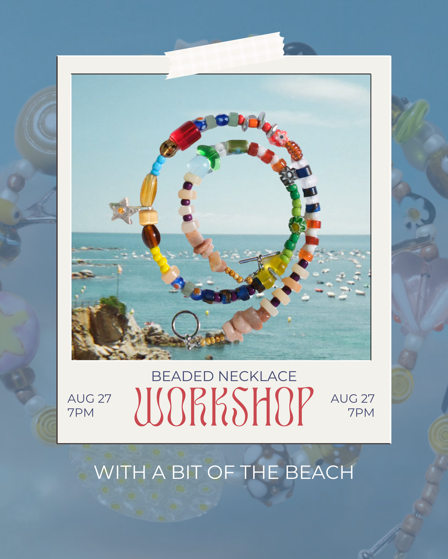 Beaded Necklaces with A Bit of the Beach 8/27 7pm
