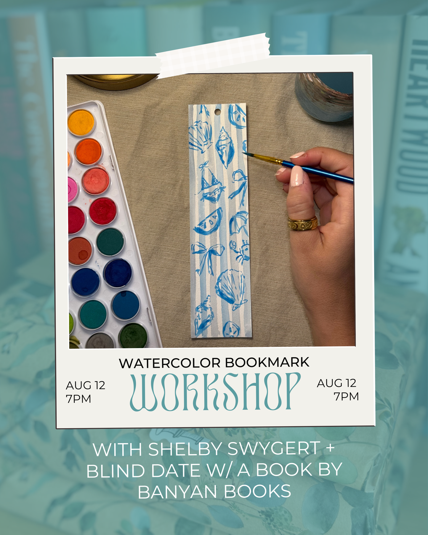 Watercolor Bookmarks with Shelby Swygert & Banyan Books 9/3 7PM