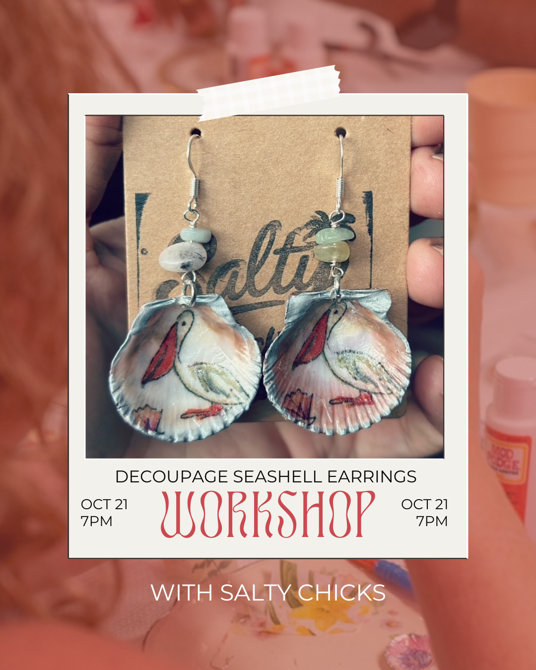 Decoupage Seashell Earrings with Salty Chicks 10/21 7PM
