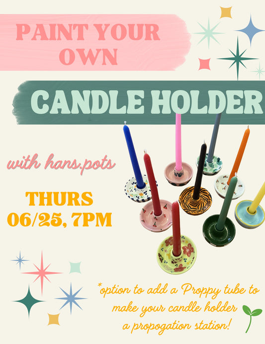 Hans Pots Candle Holder Workshop 6/25 7p